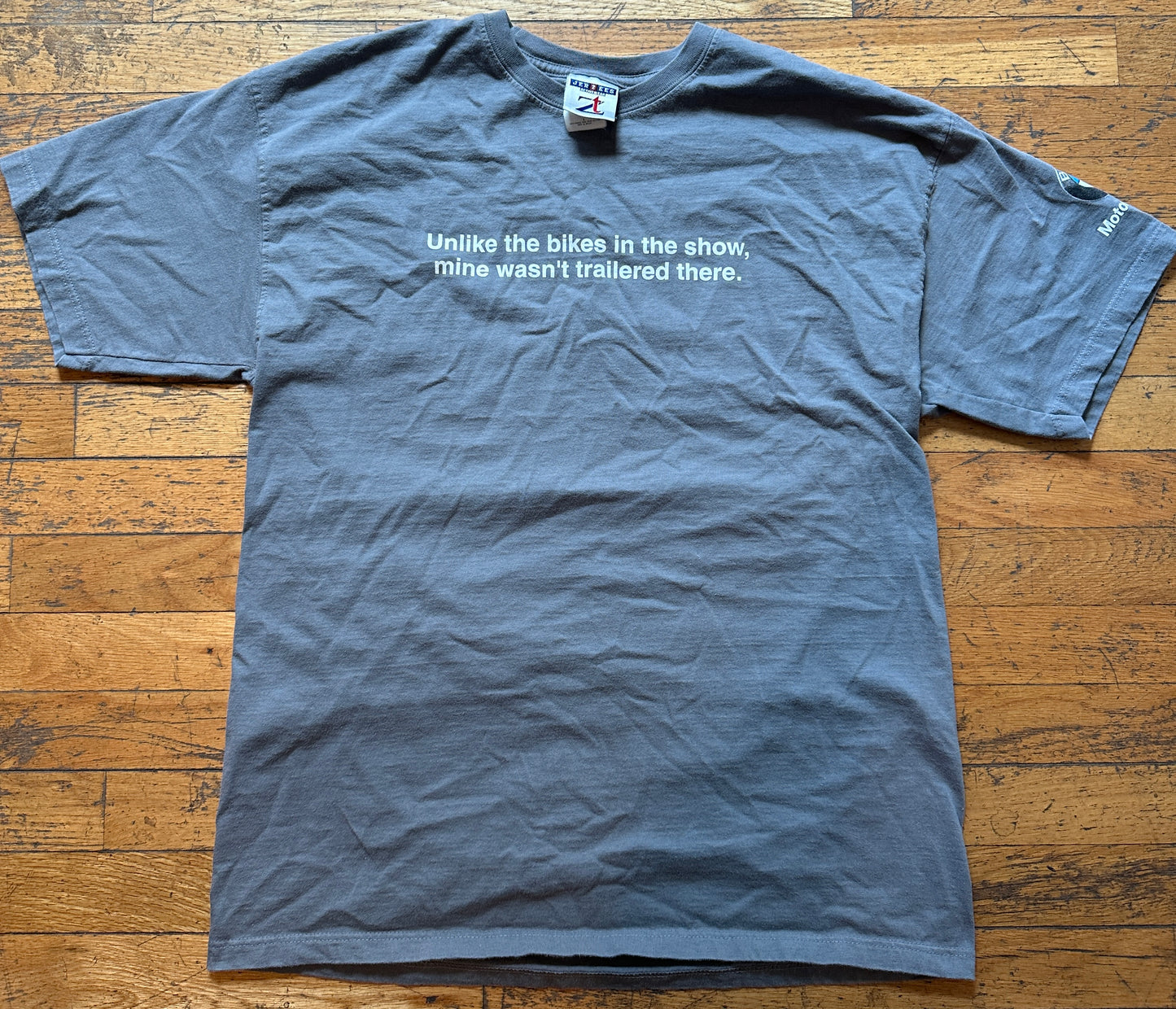 My Bike Wasn't Trailered Here Tee (L)